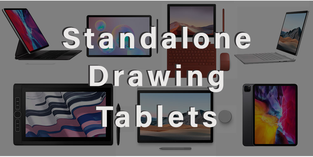 Best Standalone drawing tablet (2020) That don't need a computer