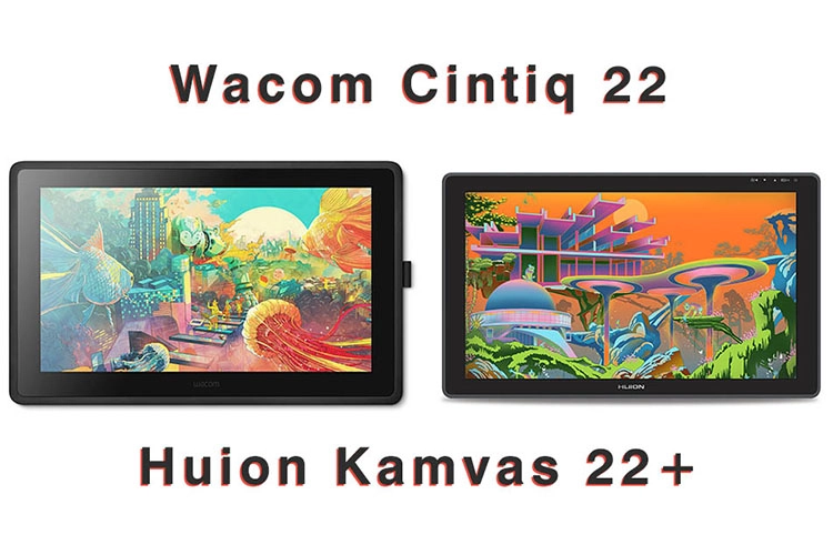 Comparison: Wacom Cintiq 22 vs Huion Kamvas 22 (plus)