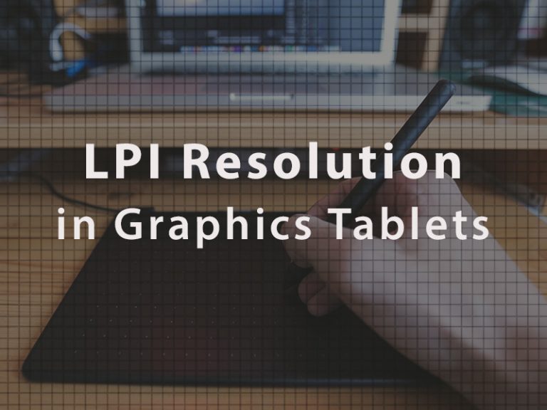 what is LPI resolution in graphics tablet